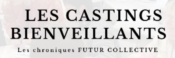 Les Castings Bienveillants